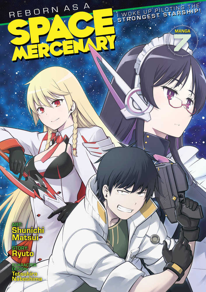 Reborn As A Space Mercenary: I Woke Up Piloting The Strongest Starship! (Manga) Volume. 7